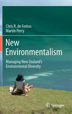 New Environmentalism: Managing New Zealand’s Environmental Diversity