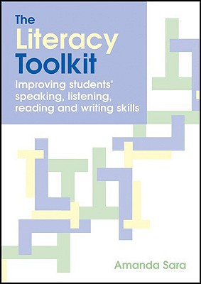 The Literacy Toolkit: Improving Students’ Speaking, Listening, Reading and Writing Skills