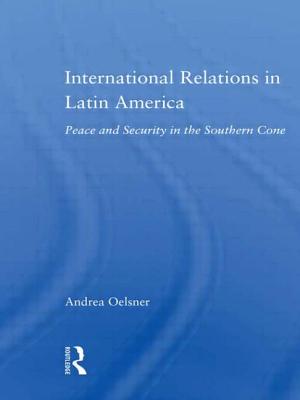 International Relations in Latin America: Peace and Security in the Southern Cone