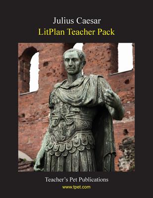 Julius Caesar Litplan Teacher Pack