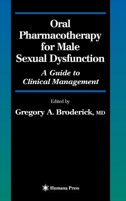 Oral Pharmacotherapy For Male Sexual Dysfunction: A Guide To Clinical Management
