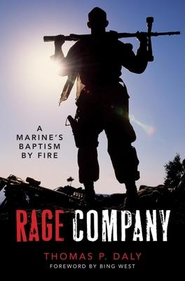 Rage Company: A Marine’s Baptism by Fire