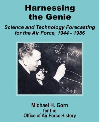 Harnessing the Genie: Science and Technology for the Air Force 1944 - 1986