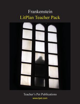 LitPlan Teacher Pack for Frankenstein