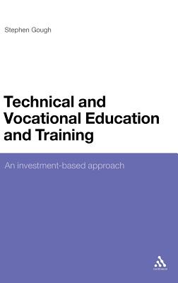 Technical and Vocational Education and Training: An Investment-Based Approach