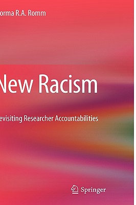 New Racism: Revisiting Researcher Accountabilities