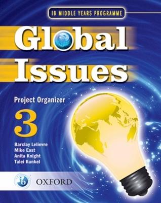 Ib Global Issues Project Organizer 3: Middle Years Programme