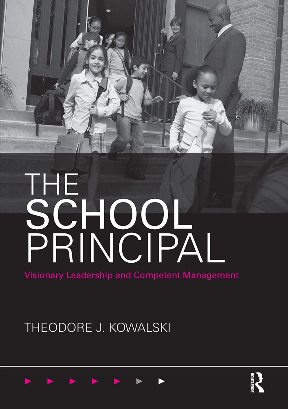 The School Principal: Visionary Leadership and Competent Management