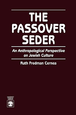 The Passover Seder: An Anthropological Perspective on Jewish Culture