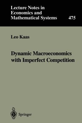 Dynamic Macroeconomics With Imperfect Competition