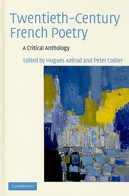 Twentieth-Century French Poetry: A Critical Anthology