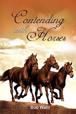 Contending With Horses