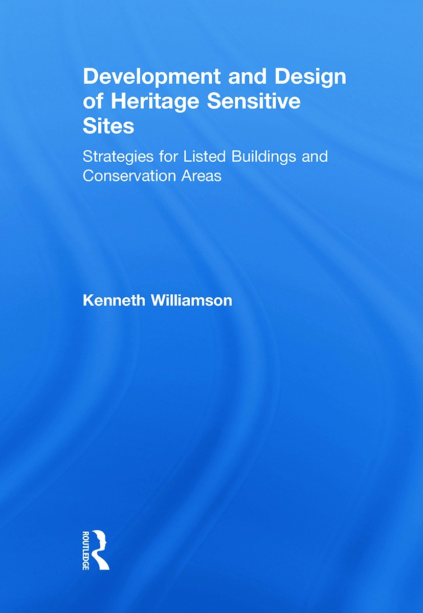 Development and Design of Heritage Sensitive Sites: Strategies for Listed Buildings and Conservation Areas