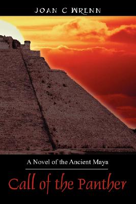 Call of the Panther: A Novel of the Ancient Maya