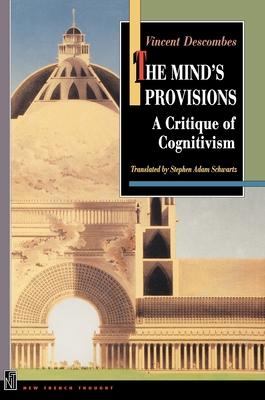 The Mind’s Provisions: A Critique of Cognitivism