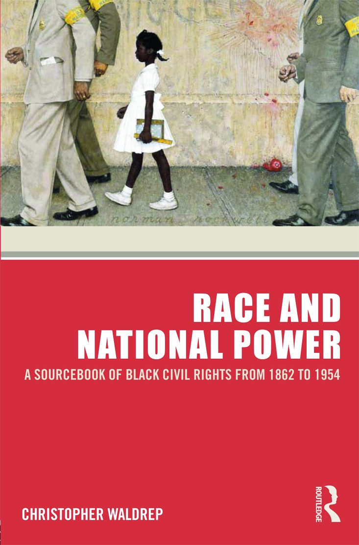 Race and National Power: A Sourcebook of Black Civil Rights from 1862 to 1954