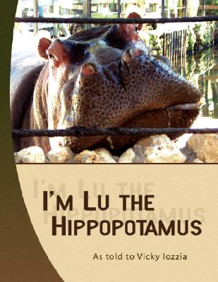 I’m Lu the Hippopotamus