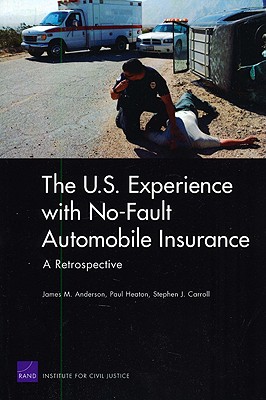 U.S. Experience With No-Fault Automobile Insurance: A Retrospective