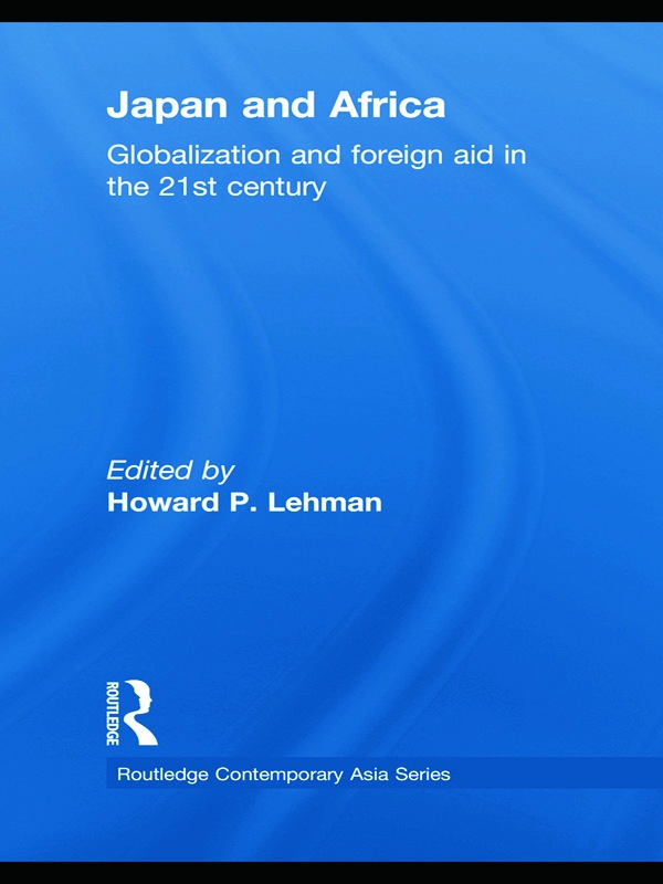 Japan and Africa: Globalization and Foreign Aid in the 21st Century