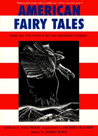 American Fairy Tales (from Rip Van Winkle to the Rootabaga Stories)