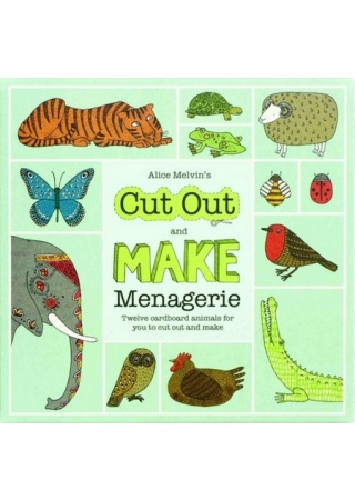 Alice Melvin’s Cut-out and Make Menagerie of Animals