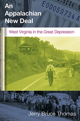 An Appalachian New Deal: West Virginia in the Great Depression