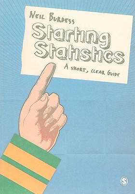 Starting Statistics: A Short, Clear Guide