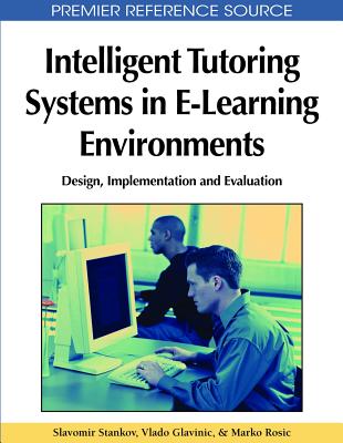 Intelligent Tutoring Systems in E-Learning Environments: Design, Implementation and Evaluation