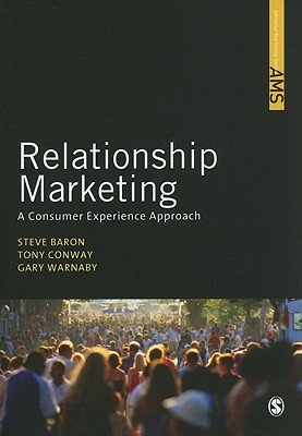 Relationship Marketing: A Consumer Experience Approach