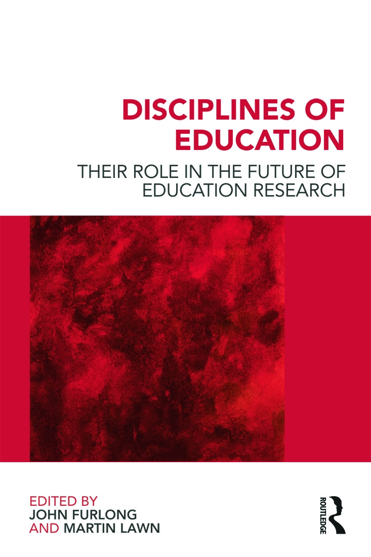 Disciplines of Education: Their Role in the Future of Education Research