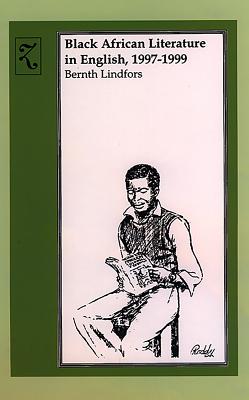 Black African Literature in English 1997-1999