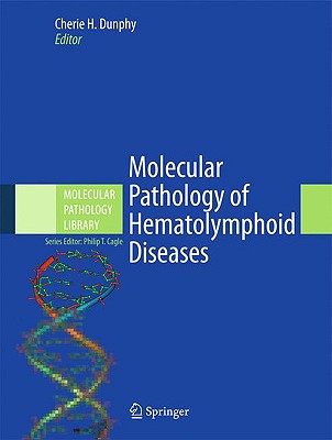 Molecular Pathology of Hematolymphoid Diseases