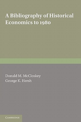 A Bibliography of Historical Economics to 1980