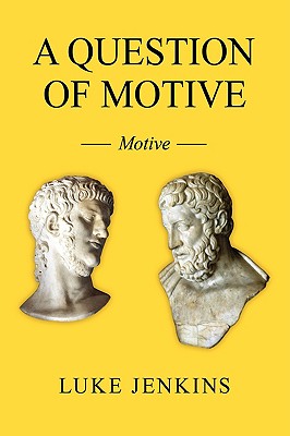 A Question of Motive: Motive