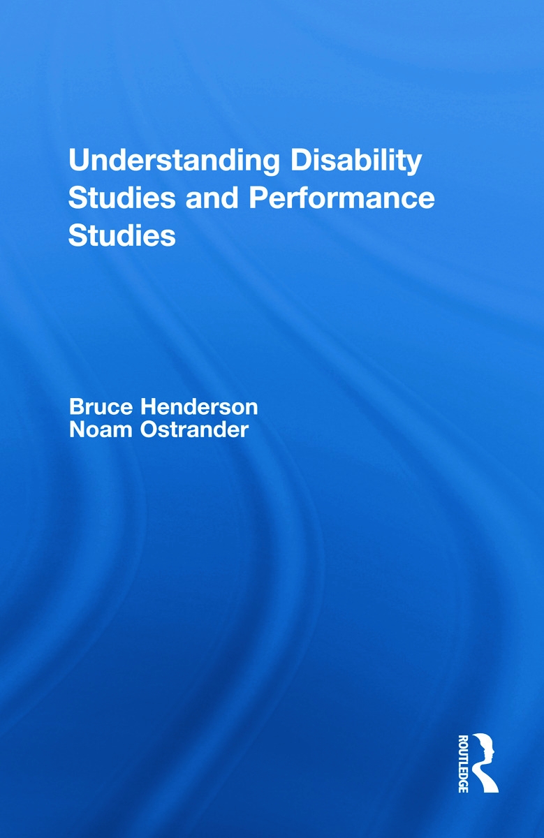 Understanding Disability Studies and Performance Studies