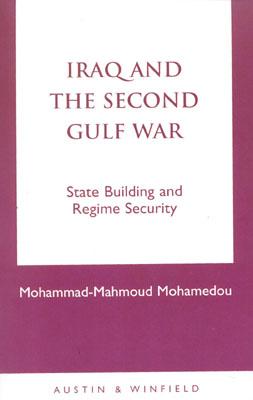 Iraq and the Second Gulf War: State Building and Regime Security