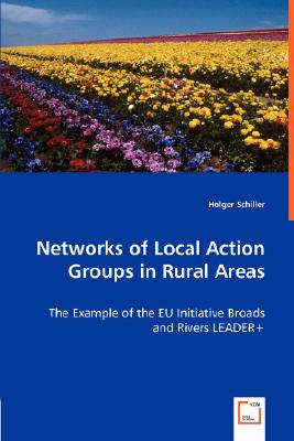 Networks of Local Action Groups in Rural Areas: The Example of the EU Initiative Broads and Rivers LEADERr+