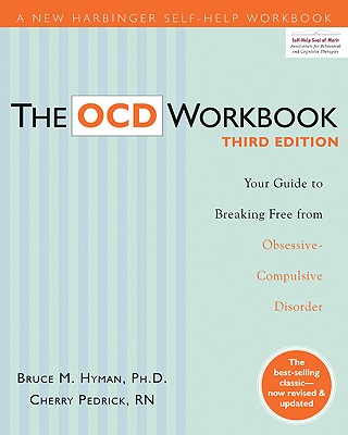 Ocd: Your Guide to Breaking Free from Obsessive Compulsive Disorder