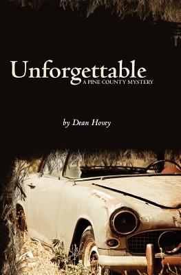 Unforgettable: A Pine County Mystery