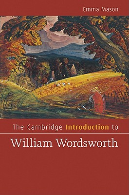 The Cambridge Introduction to William Wordsworth