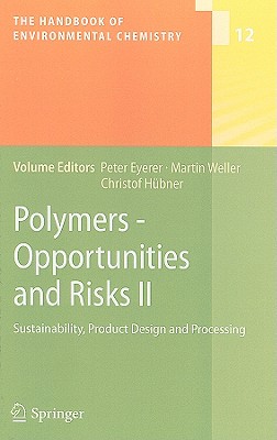 Polymers -Opportunities and Risks 2: Sustainability, Product Design and Processing