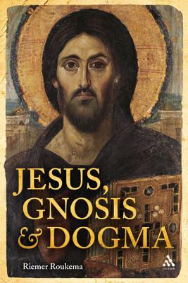 Jesus, Gnosis and Dogma