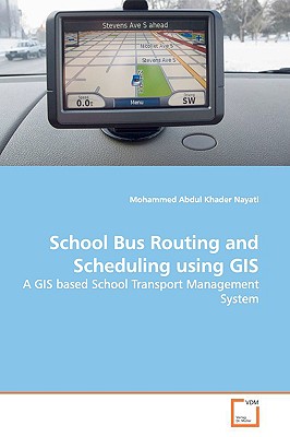 School Bus Routing and Scheduling Using GIS: A Gis Based School Transport Management System