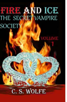 Fire and Ice: The Secret Vampire Society