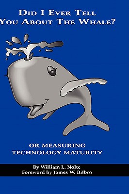 Did I Ever Tell You About the Whale?: Or Measuring Technology Maturity