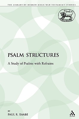 Psalm Structures: A Study of Psalms with Refrains