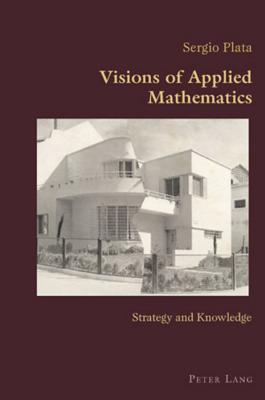 Visions of Applied Mathematics: Strategy and Knowledge