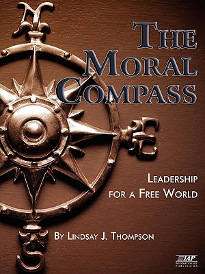 The Moral Compass: Leadership for a Free World