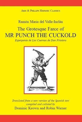 Valle Inclan: The Grotesque Farce of Mr Punch the Cuckold