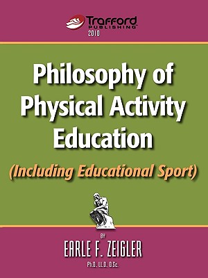 Philosophy of Physical Activity Education (Including Educational Sport)